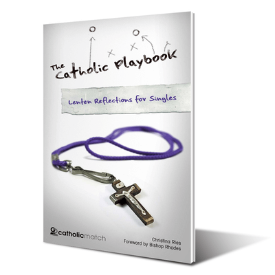 The Catholic Playbook - Lenten Reflections